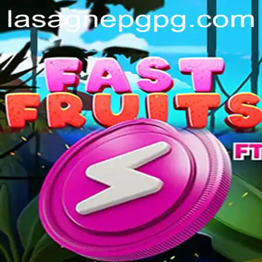 Descubra FastFruits: O Jogo que Revoluciona o Mundo de Lasagne PG